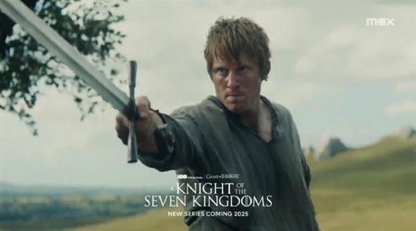 《權力的游戲》前傳衍生劇 《七王國的騎士》推遲至2026年開播